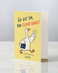 Go Get Em, Clever Goose!