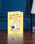 Go Get Em, Clever Goose!