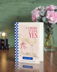 Cheers To Your Yes