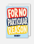 For No Particular Reason