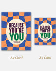 Because You're You