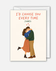 I'd Choose You Everytime