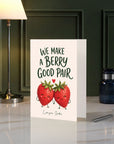 We Make A Berry Good Pair