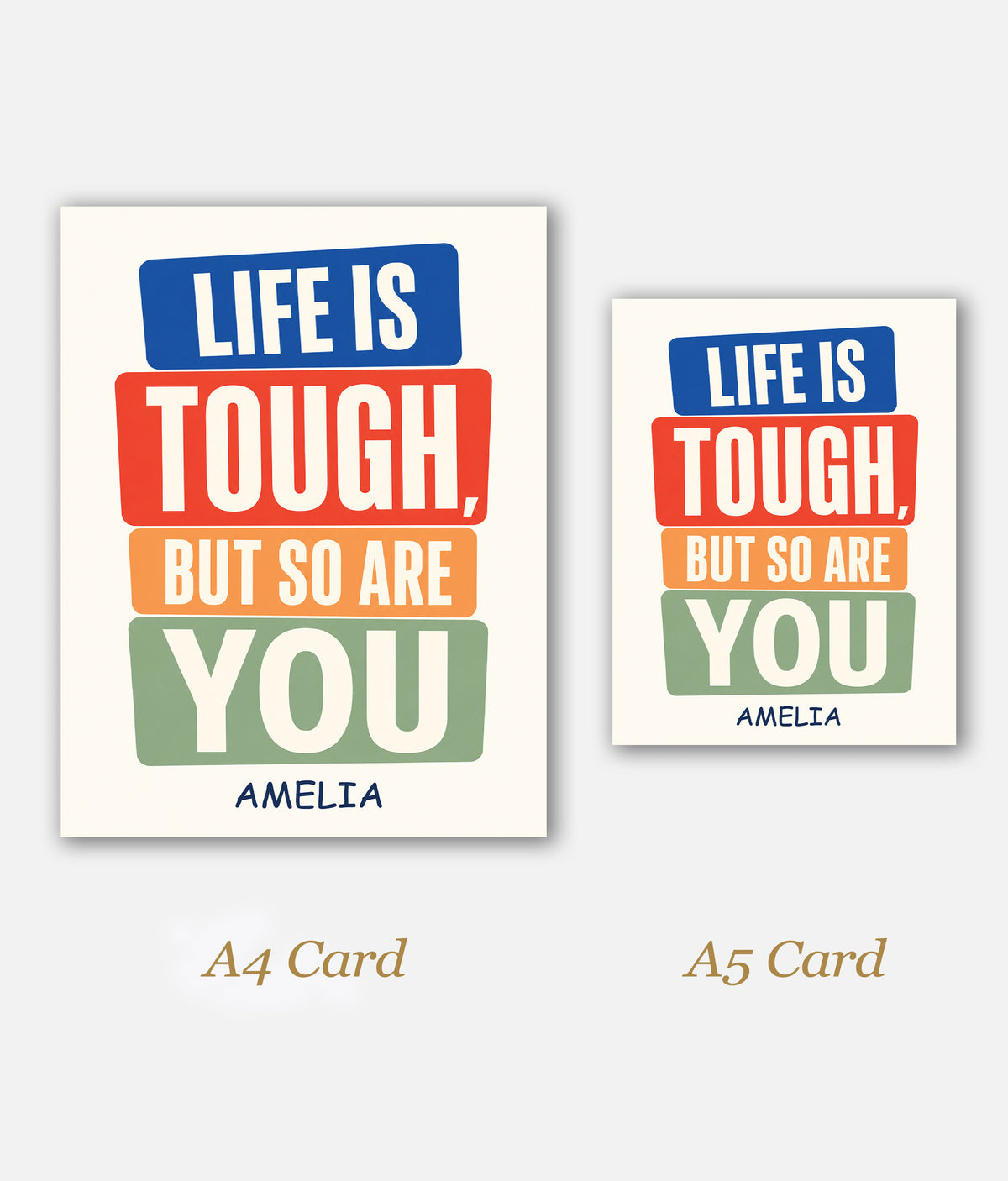 Life Is Tough, But So Are You