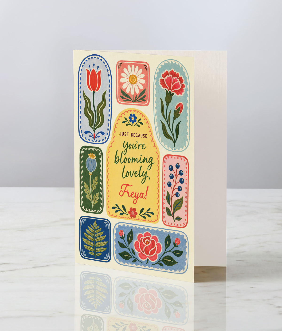 Just Because You're Blooming Lovely
