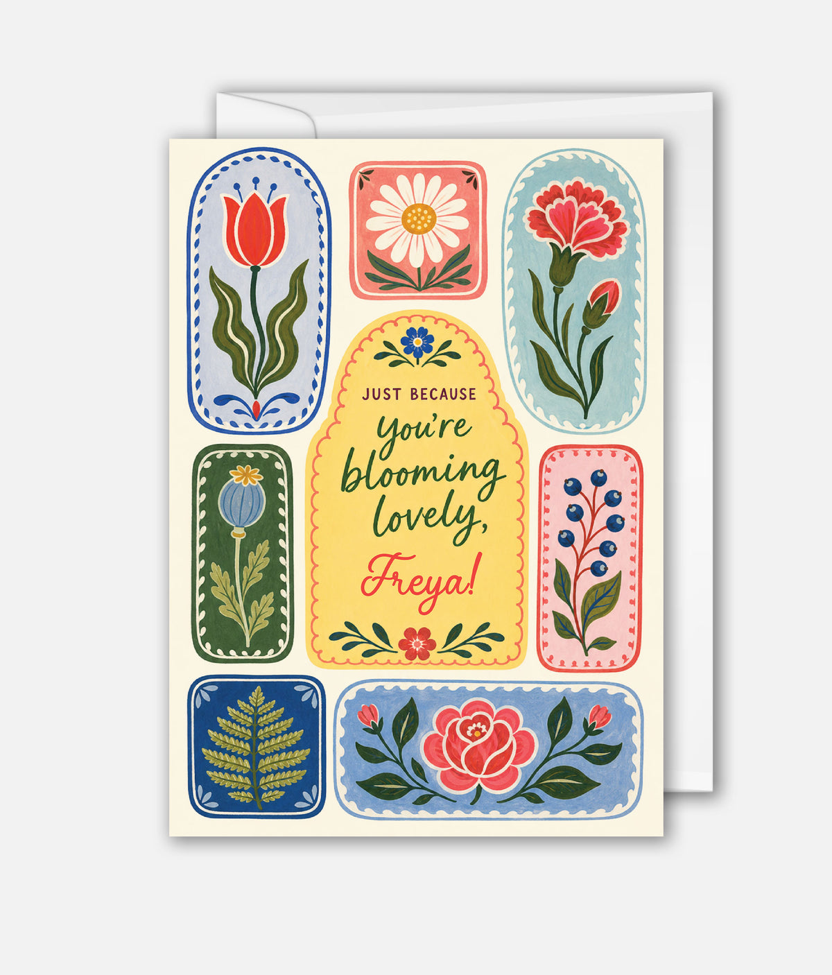 Just Because You're Blooming Lovely