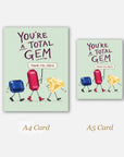 You’re a Total Gem