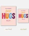 No Words, Just Hugs