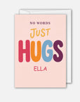 No Words, Just Hugs