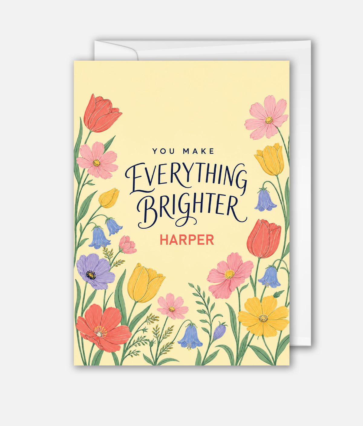 You Make Everything Brighter